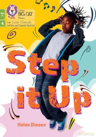 Step it Up: Phase 4 Set 1 (Big Cat Phonics for Little Wandle Letters and Sounds Revised - Age 7+) - Helen Dineen [KSIĄŻKA]