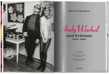 Steve Schapiro. Andy Warhol and Friends - Taschen [KSIĄŻKA]