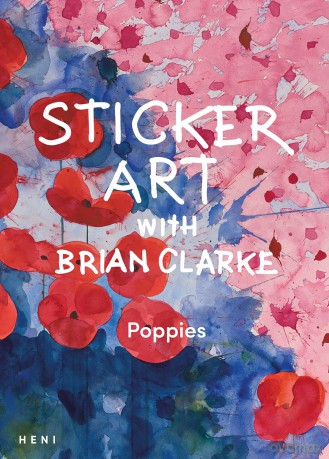 Sticker Art with Brian Clarke: Poppies (Brian Clarke: Activity Books) - Brian Clarke [KSIĄŻKA]
