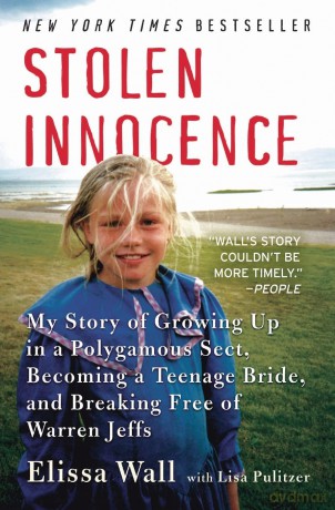 Stolen Innocence: My Story of Growing Up in a Polygamous Sect, Becoming a Teenage Bride, and Breaking Free of Warren Jeffs - Elissa Wall [KSIĄŻKA]