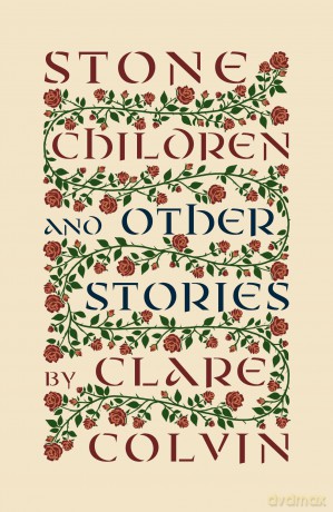 Stone Children: and Other Stories - Clare Colvin [KSIĄŻKA]
