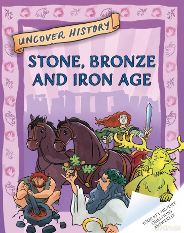 Stone, Bronze and Iron Age - Clare Hibbert [KSIĄŻKA]