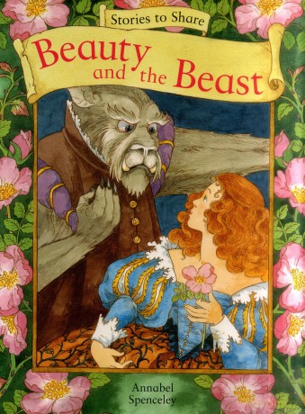 Stories to Share: Beauty and the Beast - Annabel Spenceley [KSIĄŻKA]