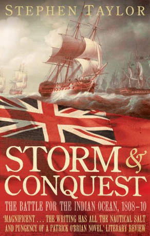 Storm and Conquest: The Battle for the Indian Ocean, 1808-10 - Stephen Taylor [KSIĄŻKA]
