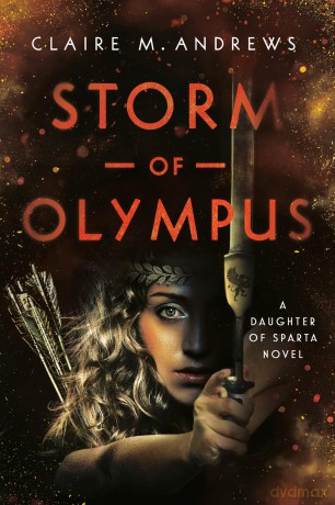 Storm of Olympus: 3 (Daughter of Sparta) - Claire M. Andrews [KSIĄŻKA]