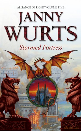 Stormed Fortress: Fifth Book of The Alliance of Light: Book 8 (The Wars of Light and Shadow) - Janny Wurts [KSIĄŻKA]
