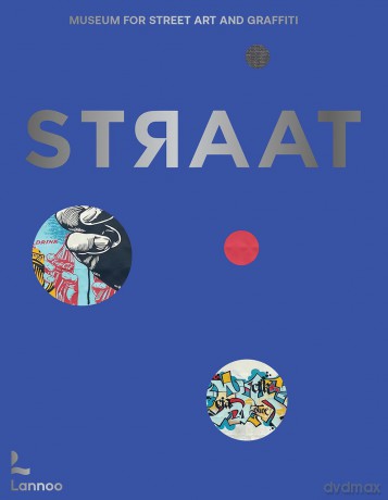 STRAAT - museum for street art and graffiti - Steven P. Harrington [KSIĄŻKA]