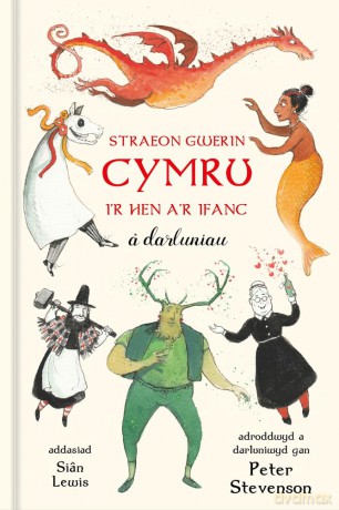 Straeon Gwerin Cymru: I'r Hen a'r Ifanc â darluniau - Peter Stevenson [KSIĄŻKA]