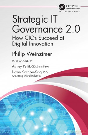 Strategic IT Governance 2.0: How CIOs Succeed at Digital Innovation - Philip Weinzimer [KSIĄŻKA]