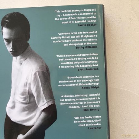 Street-Level Superstar: A Year With Lawrence: 'One of the great Pop biographies' SUNDAY TIMES - Will Hodgkinson [KSIĄŻKA]