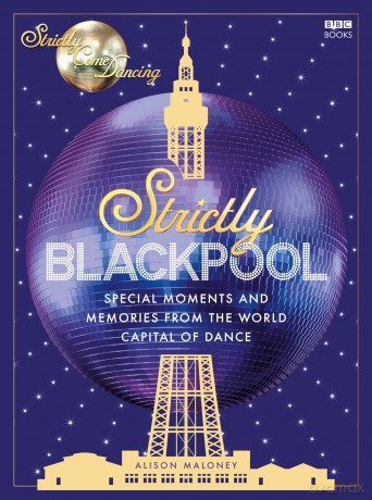 Strictly Blackpool - Alison Maloney [KSIĄŻKA]
