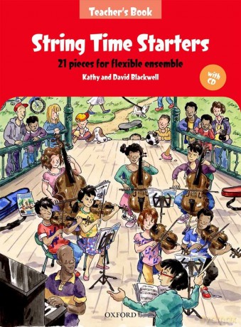 String Time Starters Teacher's book + CD 21 pieces for flexible ensemble (Pack) (String Time Ensembles) - Kathy Blackwell [KSIĄŻKA]