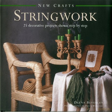Stringwork (New Crafts): 25 Decorative Projects Shown Step by Step - Deena Beverley [KSIĄŻKA]