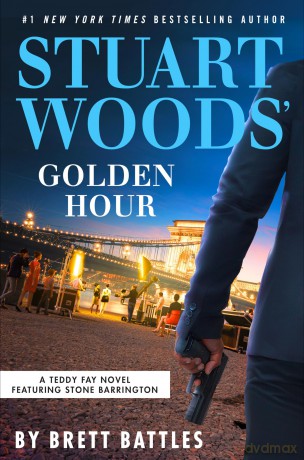 Stuart Woods' Golden Hour (Teddy Fay) - Brett Battles [KSIĄŻKA]