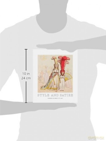 Style and Satire: Fashion in Print 1777-1927 - Catherine Flood [KSIĄŻKA]