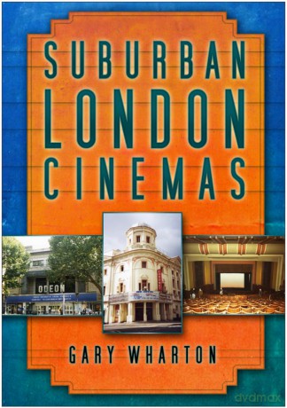Suburban London Cinemas - Gary Wharton [KSIĄŻKA]