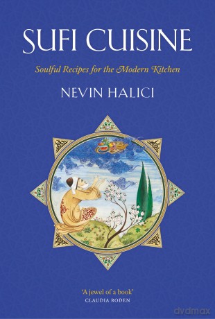 Sufi Cuisine - Nevin Halici [KSIĄŻKA]