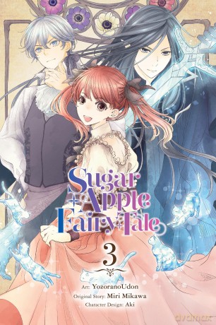Sugar Apple Fairy Tale, Vol. 3 (manga): Volume 3 (SUGAR APPLE FAIRY TALE GN) - Miri Mikawa [KSIĄŻKA]