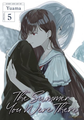 Summer You Were There Vol. 5, The (The Summer You Were There) - Yuama [KSIĄŻKA]