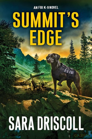 Summit's Edge (An FBI K-9 Novel) - Sara Driscoll [KSIĄŻKA]