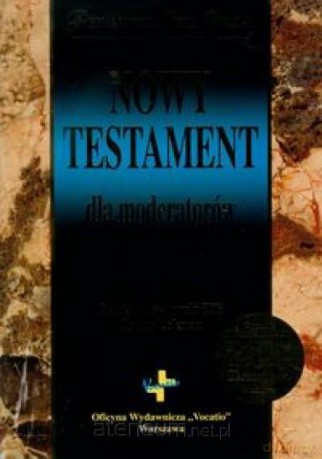 Nowy Testament dla moderatorów [KSĄŻKA]
