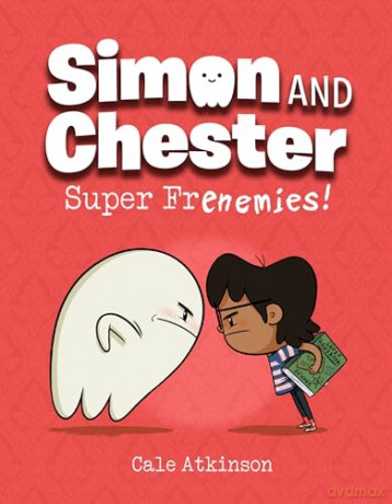 Super Frenemies (Simon and Chester Book #5) - Cale Atkinson [KSIĄŻKA]