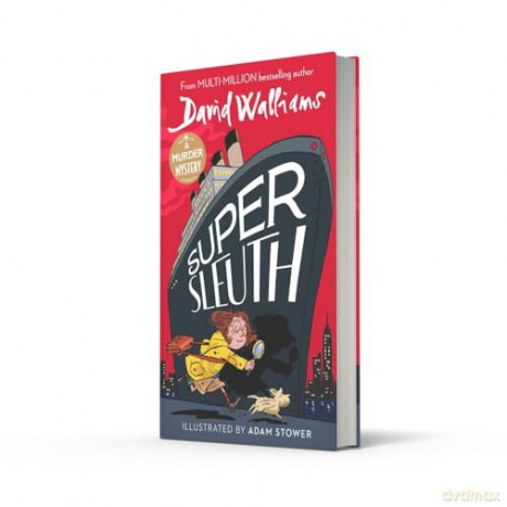 Super Sleuth: New for 2024, a funny crime caper from the bestselling author of Spaceboy - David Walliams [KSIĄŻKA]