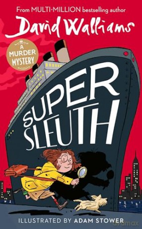 Super Sleuth: New for 2024, a funny crime caper from the bestselling author of Spaceboy - David Walliams [KSIĄŻKA]