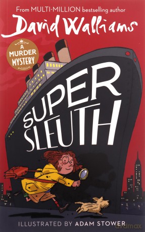 Super Sleuth: New for 2024, a funny crime caper from the bestselling author of Spaceboy - David Walliams [KSIĄŻKA]
