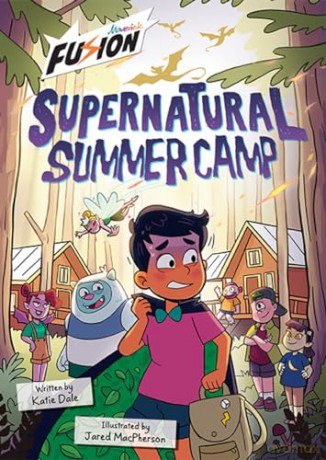 Supernatural Summer Camp: (Fusion Reader) - Katie Dale [KSIĄŻKA]
