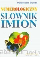 Numerologiczny słownik imion [KSĄŻKA]
