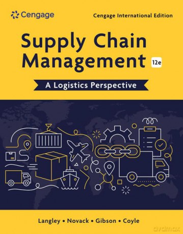Supply Chain Management: A Logistics Perspective, Cengage International Edition - Robert Novack [KSIĄŻKA]