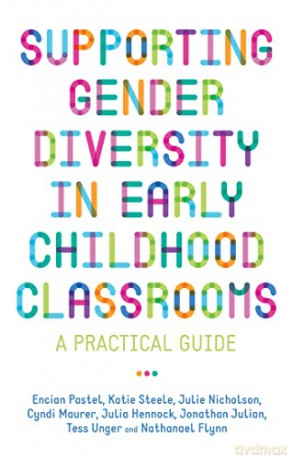 Supporting Gender Diversity in Early Childhood Classrooms: A Practical Guide - Nicholson [KSIĄŻKA]