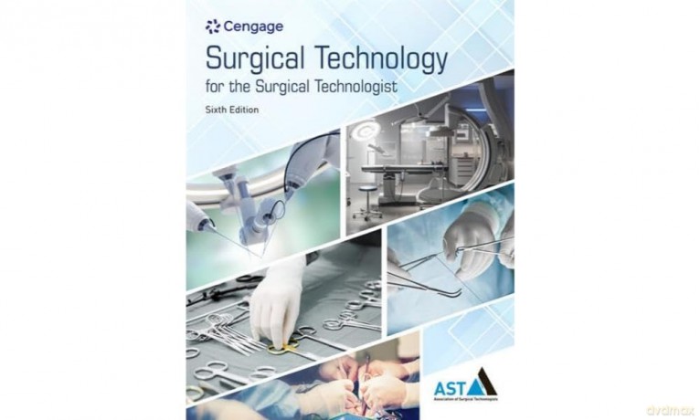 Surgical Technology for the Surgical Technologist: A Positive Care Approach (Mindtap Course List) - Association of Surgical Technologists [KSIĄŻKA]