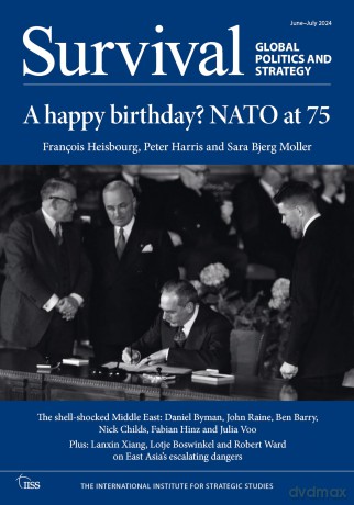 Survival: June-July 2024 - The International Institute for Strategic Studies (IISS) [KSIĄŻKA]