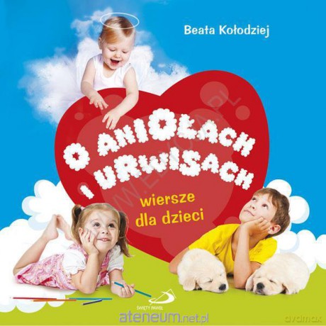 O aniołach i urwisach. Wiersze dla dzieci [KSĄŻKA]