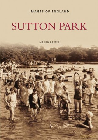 Sutton Park (Images of England) - Marian Baxter [KSIĄŻKA]