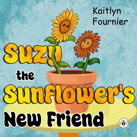 Suzy the Sunflower's New Friend - Kaitlyn Fournier [KSIĄŻKA]