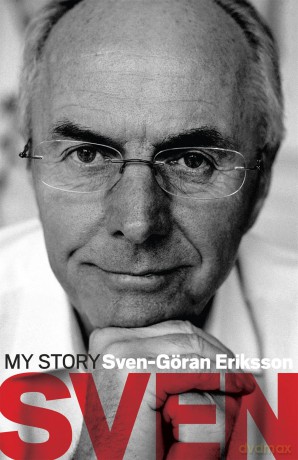 Sven: My Story - Sven-Göran Eriksson [KSIĄŻKA]