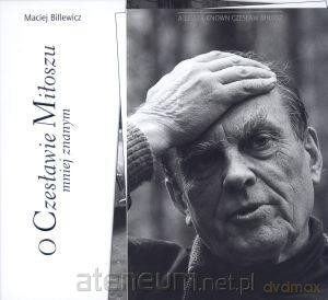 O Czesławie Miłoszu mniej znanym - Maciej Billewicz [KSIĄŻKA]