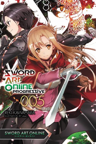 Sword Art Online Progressive, Vol. 5 (light novel): Volume 5 (SWORD ART ONLINE NOVEL PROGRESSIVE) - Reki Kawahara [KSIĄŻKA]