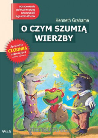 O czym szumią wierzby z oprac. [KSĄŻKA]