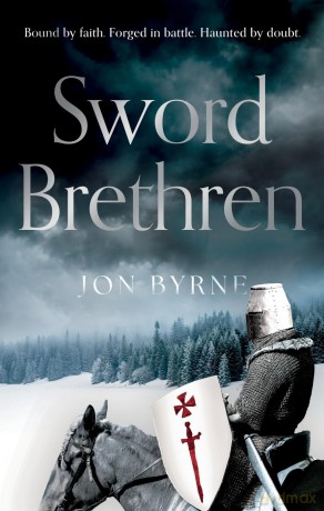 Sword Brethren - Jon Byrne [KSIĄŻKA]