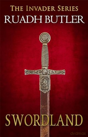 Swordland (The Invader Series Book 1) - Ruadh Butler [KSIĄŻKA]