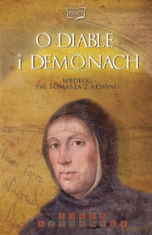 O diable i demonach według św. Tomasza z Akwinu [KSĄŻKA]