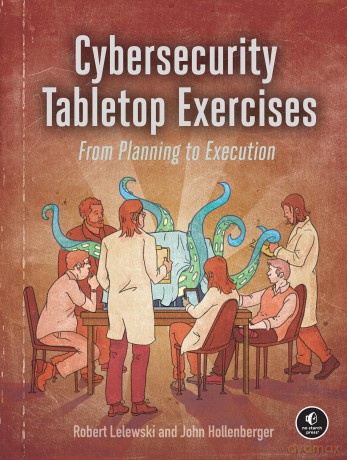 Tabletop Exercises: From Planning to Execution - Robert Lelewski [KSIĄŻKA]
