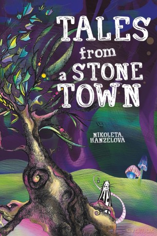 Tales from a Stone Town - Nikoleta Hanzelová [KSIĄŻKA]