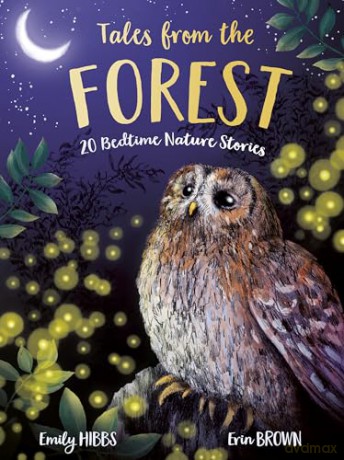 Tales From the Forest - Emily Hibbs [KSIĄŻKA]