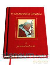 O naśladowaniu Chrystusa z Janem Pawłem II w.2 [KSĄŻKA]