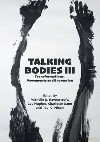 Talking Bodies III: Transformations, Movements and Expression (Talking Bodies III: Transformations, Movements and Expressions) - See Editors below [KSIĄŻKA]